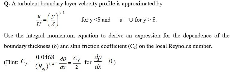 Solved Q. A turbulent boundary layer velocity profile is | Chegg.com