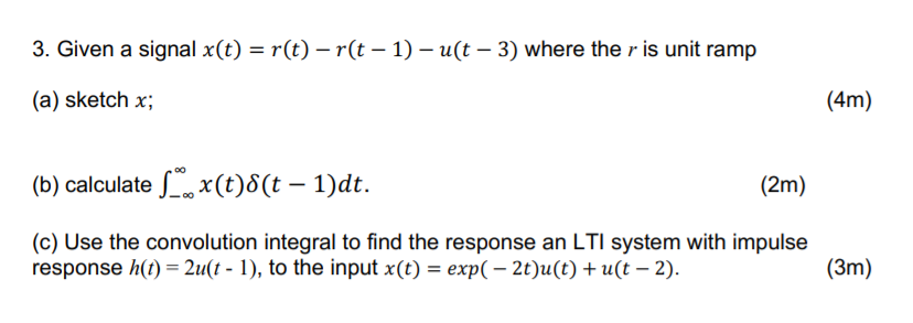 Solved 3 Given A Signal X T R T R T 1 U T 3 Chegg Com