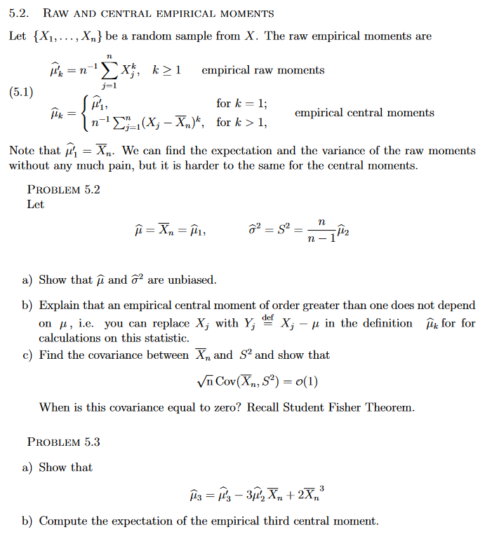 5.2. RAW AND CENTRAL EMPIRICAL MOMENTS Let {X1,..., | Chegg.com