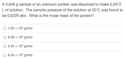 Solved A 3.649 G Sample Of An Unknown Protein Was Dissolved | Chegg.com