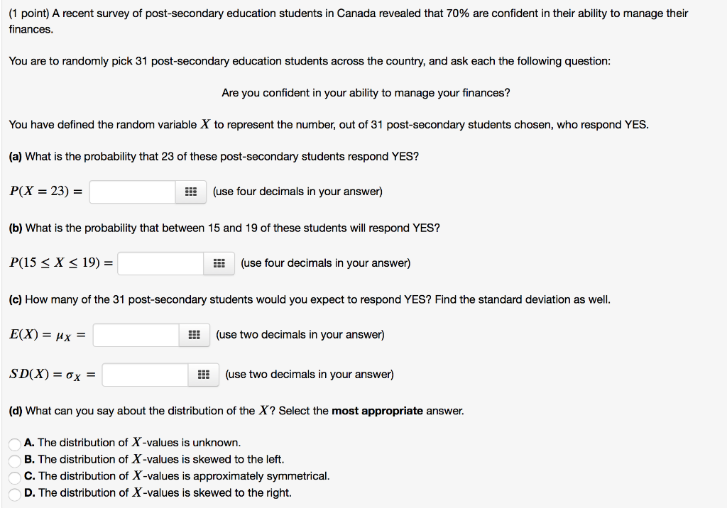 Solved (1 point) A recent survey of post-secondary education | Chegg.com