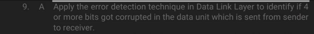 Solved 9. A Apply the error detection technique in Data Link | Chegg.com