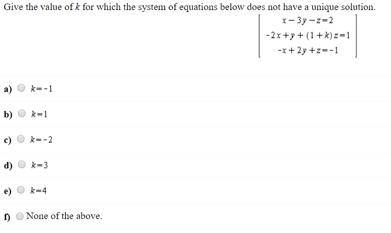 Solved Give the value of k for which the system of equations | Chegg.com