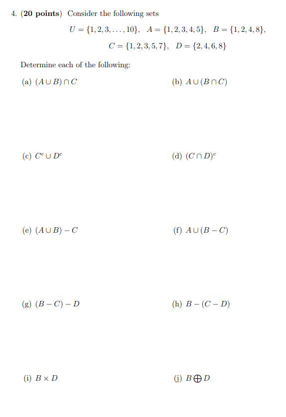 Solved 4. (20 points) Consider the following sets U = | Chegg.com