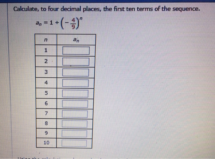 Solved: Calculate, To Four Decimal Places, The First Ten T... | Chegg.com