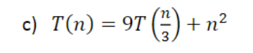 c) T(n) = 97 () +12