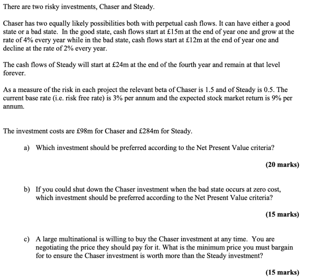 Solved There are two risky investments, Chaser and Steady. | Chegg.com