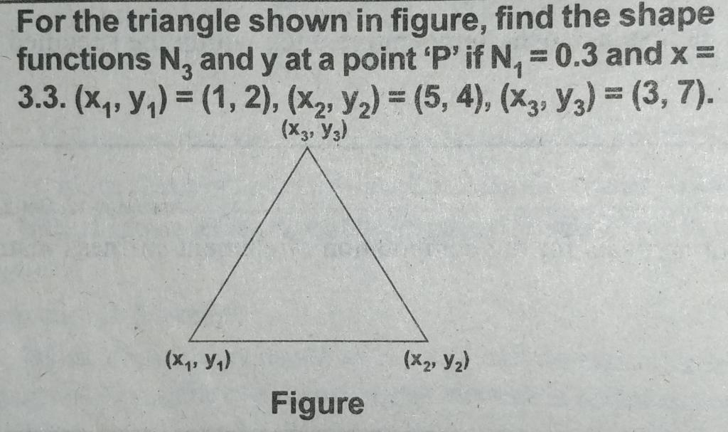 Solved For the triangle shown in figure, find the shape | Chegg.com