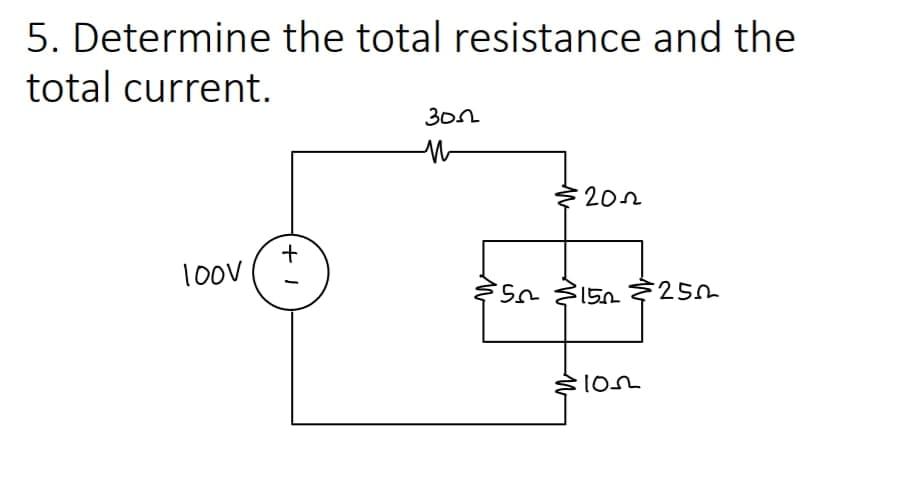 Solved 5. Determine The Total Resistance And The Total | Chegg.com