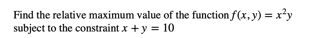 Solved Find the relative maximum value of the function | Chegg.com