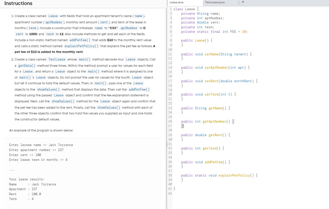 Solved 1. Create a class named Lease with fields that hold