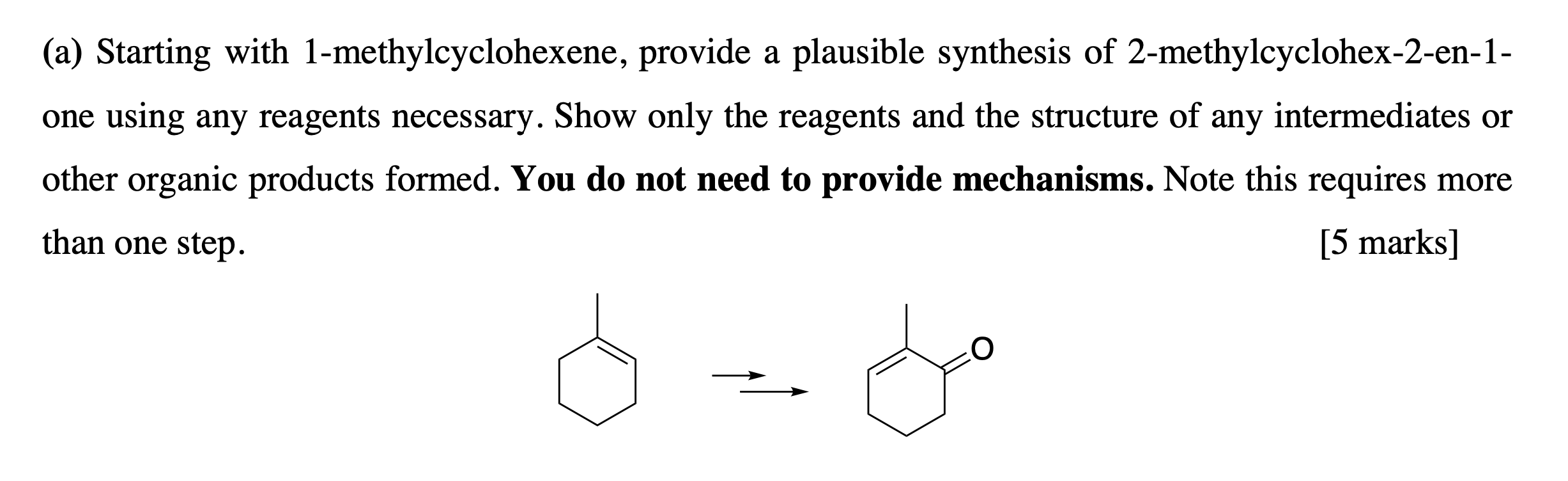 Solved (a) Starting with 1-methylcyclohexene, provide a | Chegg.com