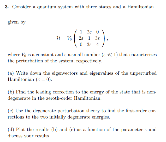Solved 3. Consider a quantum system with three states and a | Chegg.com