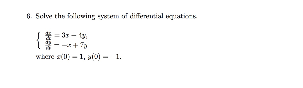 Solved 6. Solve the following system of differential | Chegg.com