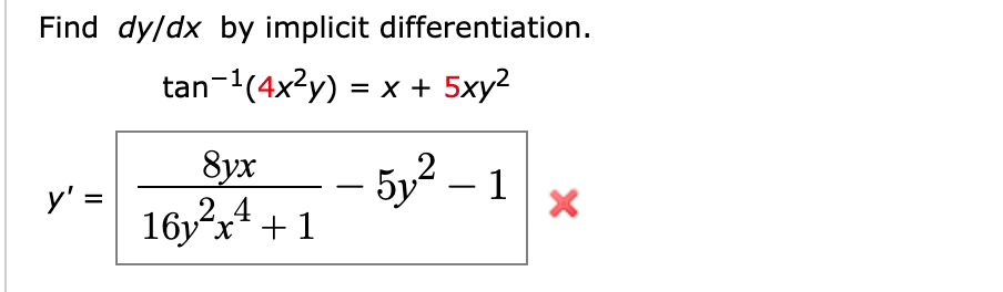 Solved Find dy/dx by implicit differentiation 5xy2 tan | Chegg.com