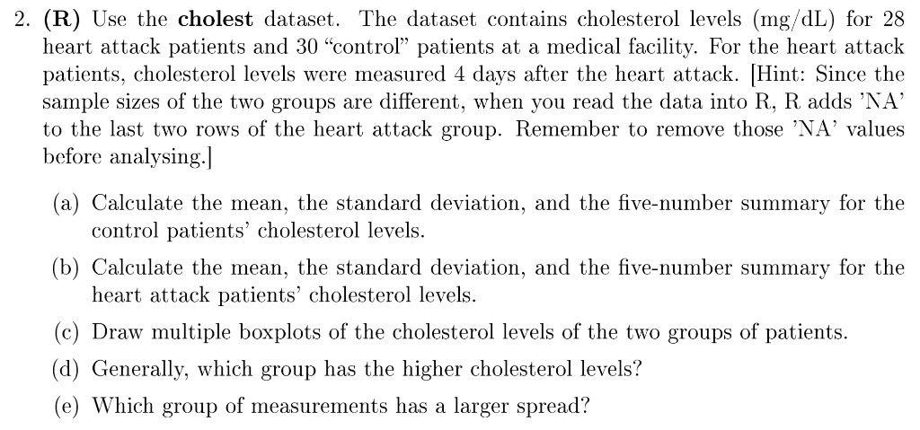 Solved 2. (R) Use the cholest dataset. The dataset contains | Chegg.com