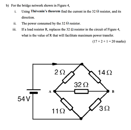Solved b) For the bridge network shown in Figure 4, i. Using | Chegg.com