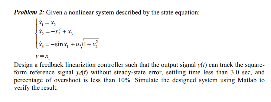 Problem 2: Given a nonlinear system described by the | Chegg.com