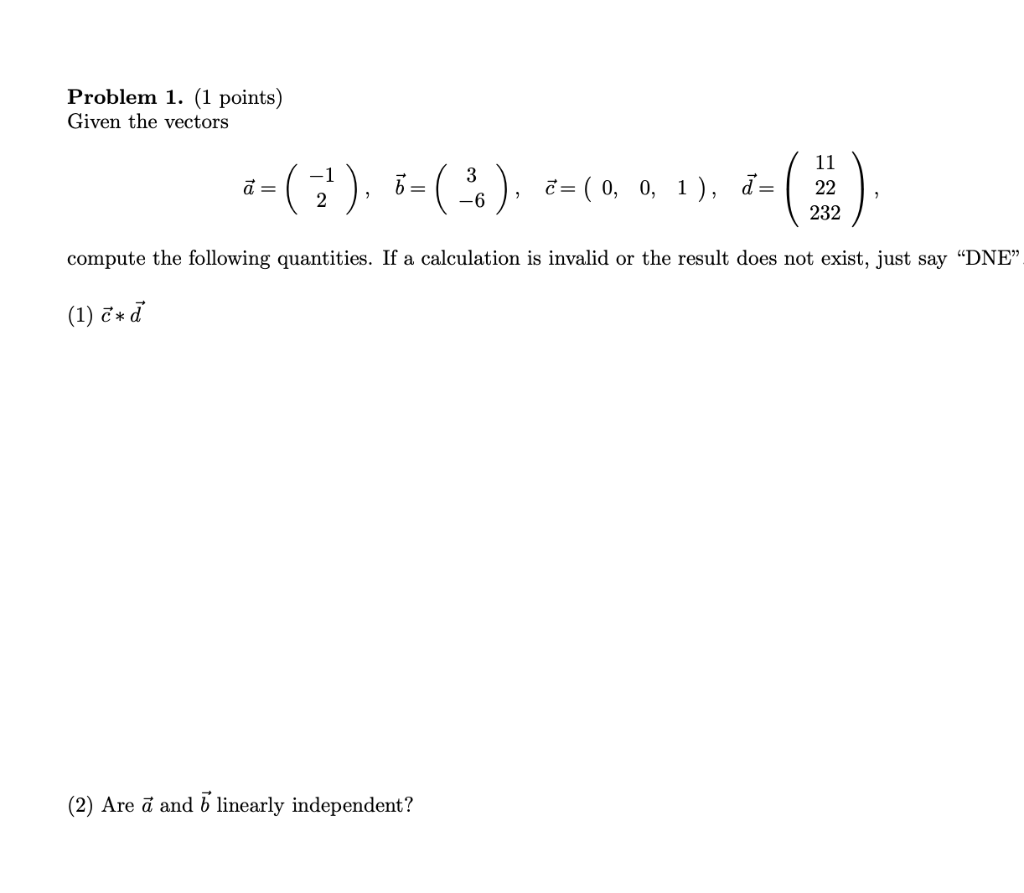 Solved Problem 1. (1 points) Given the vectors :-(7"), | Chegg.com