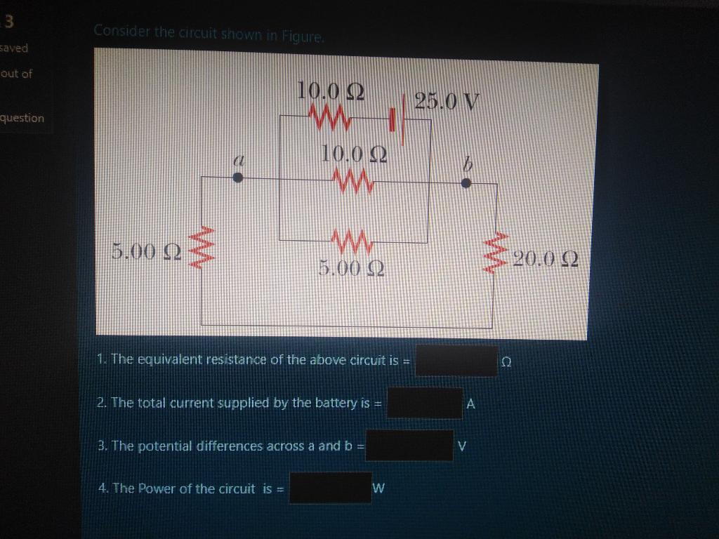 Solved 3 Consider The Circuit Shown In Figure. Saved Out Of | Chegg.com