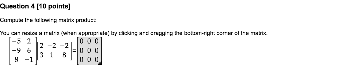 Solved Question 4 [10 points] Compute the following matrix | Chegg.com