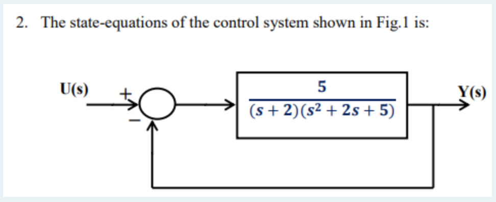 Solved 2. The state-equations of the control system shown in | Chegg.com