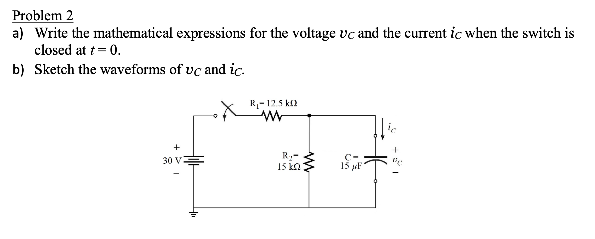 Solved Problem 2 a) Write the mathematical expressions for | Chegg.com