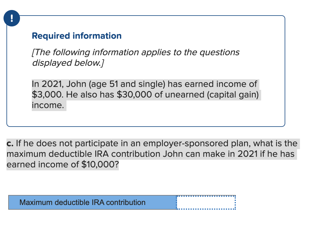 Solved In 2021 John age 51 And Single Has Earned Income Chegg