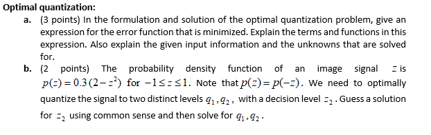 Solved Optimal quantization: a. (3 points) in the | Chegg.com