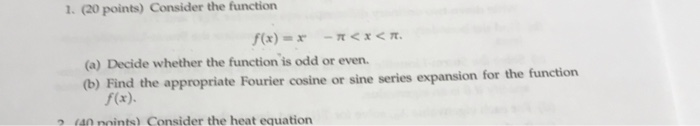 Solved 1. (20 points) Consider the function f(x) = -1 | Chegg.com