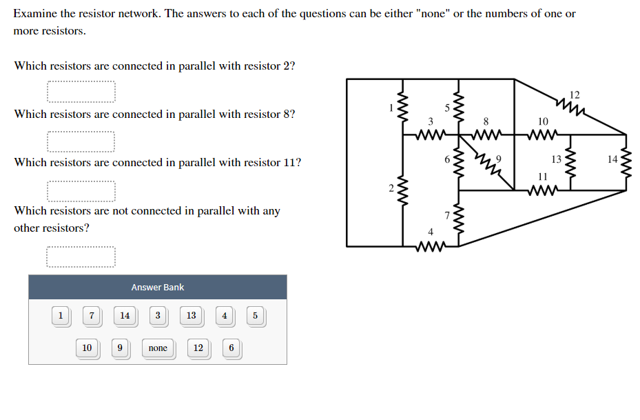 Solved Examine the resistor network. The answers to each of