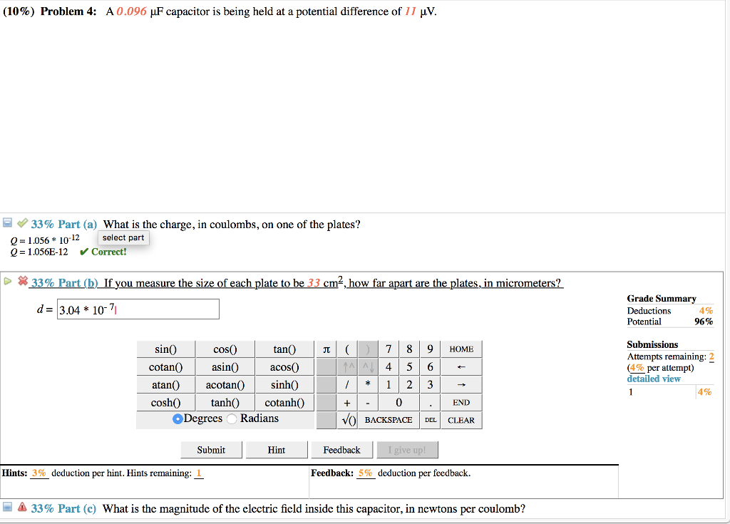 Solved (10%) Problem 4: A 0.096 μF capacitor is being held | Chegg.com