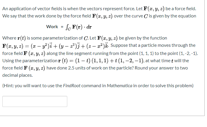 Solved An application of vector fields is when the vectors | Chegg.com