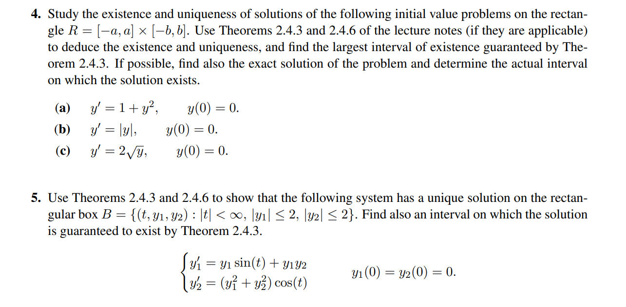 Solved Study The Existence And Uniqueness Of Solutions Of | Chegg.com