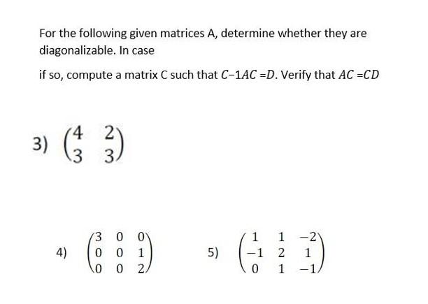 Solved For The Following Given Matrices A, Determine Whether | Chegg ...