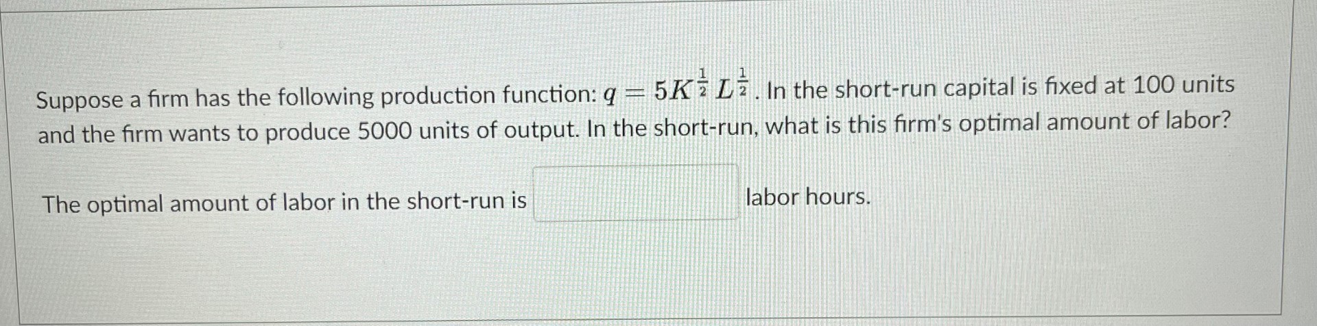 Solved Suppose A Firm Has The Following Production Function: | Chegg.com