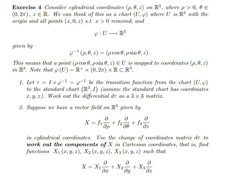 Solved Exercise 4 Consider cylindrical coordinates (ρ,θ,z) | Chegg.com