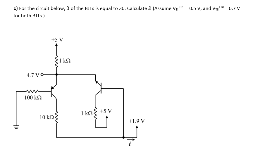 Solved 0 7v 1 For The Circuit Below Ss Of The Bjts Is Eq Chegg Com