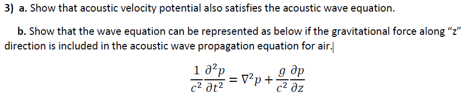 3) a. Show that acoustic velocity potential also | Chegg.com