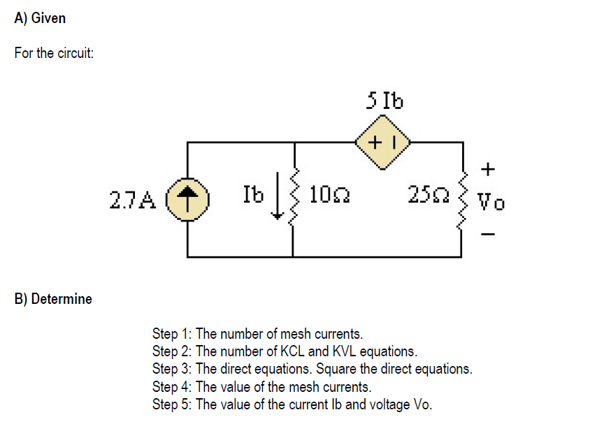 Solved A) Given For The Circuit: 5 Ib + 1 + 2.7A + ID]{10 | Chegg.com