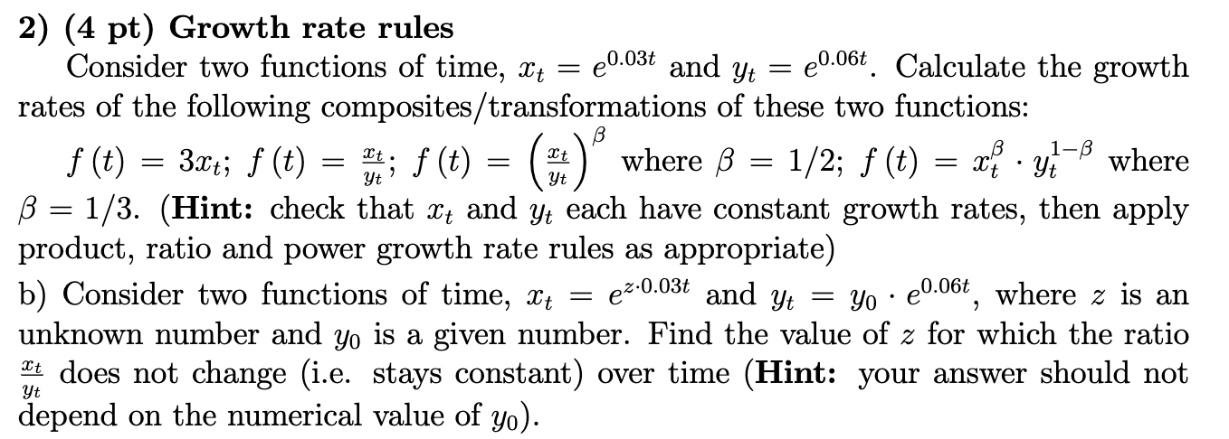 Solved = e 1-B 2) (4 pt) Growth rate rules Consider two | Chegg.com