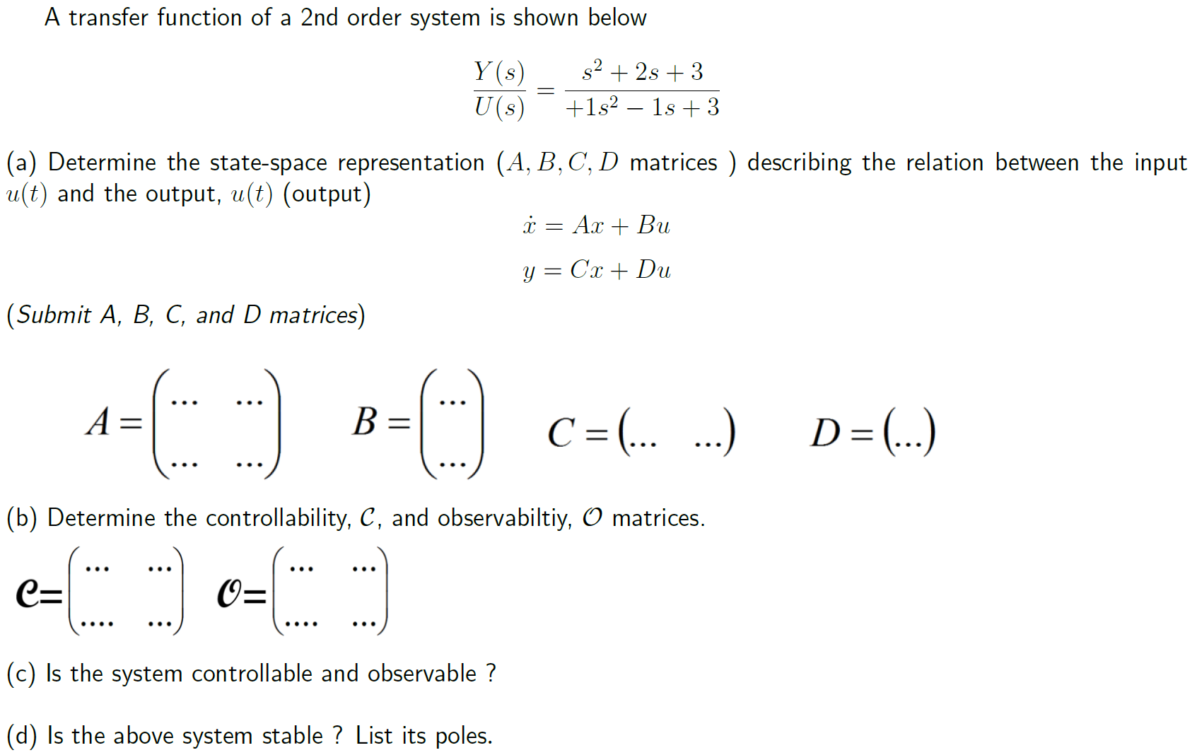 Solved A transfer function of a 2nd order system is shown | Chegg.com