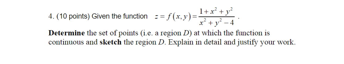Solved 4. (10 points) Given the function | Chegg.com