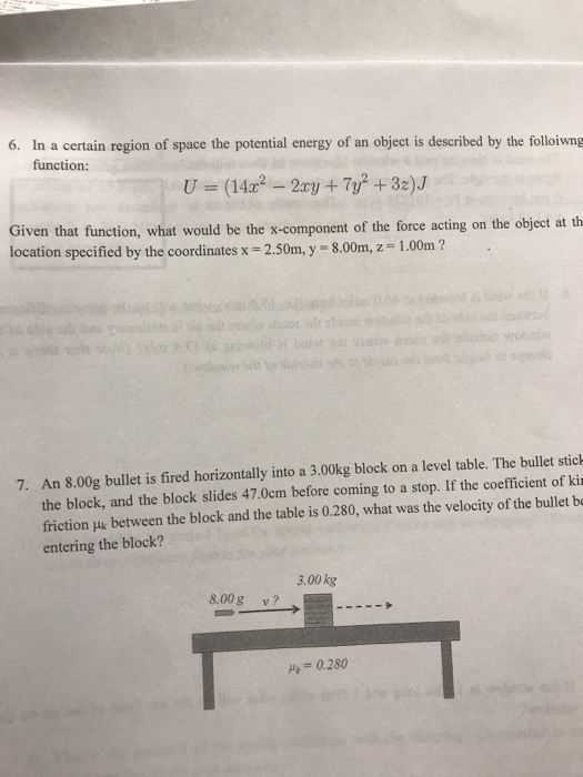 Solved 6. In a certain region of space the potential energy | Chegg.com