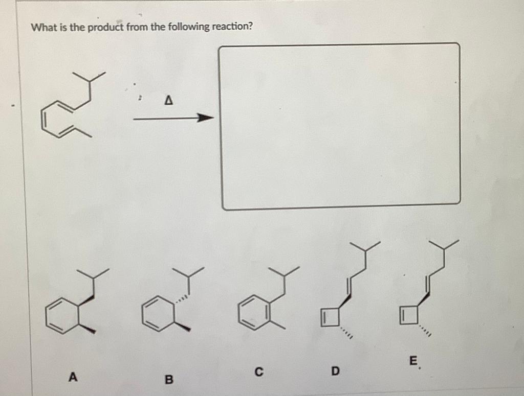 Solved What Is The Product From The Following Reaction? A B | Chegg.com