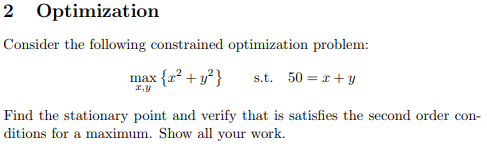 Solved Consider The Following Constrained Optimization | Chegg.com