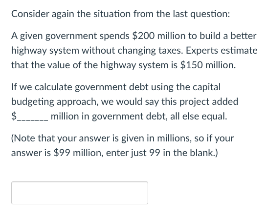 Solved A Given Government Spends $200 Million To Build A | Chegg.com