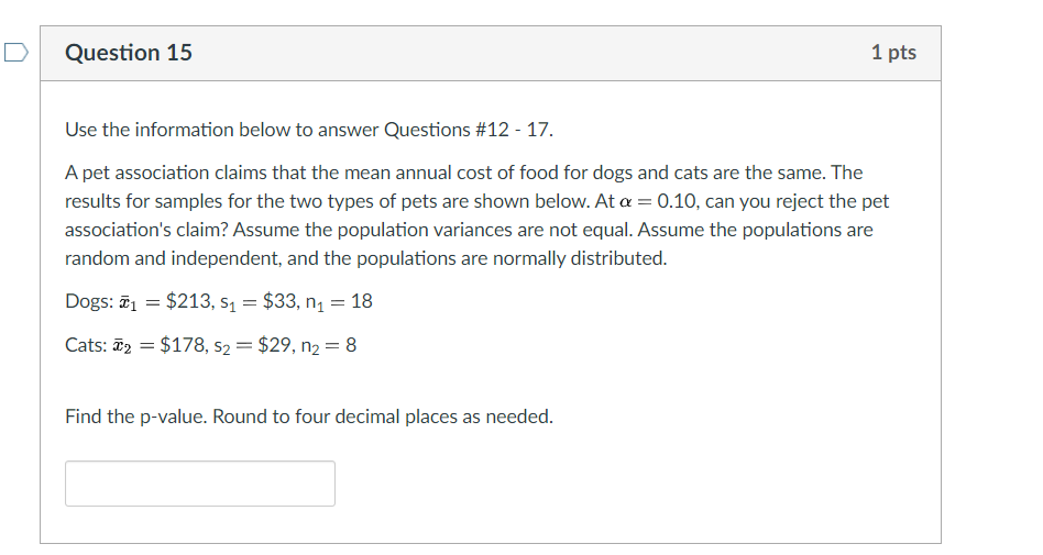 Solved Question 3 1 pts Use the information below to answer | Chegg.com