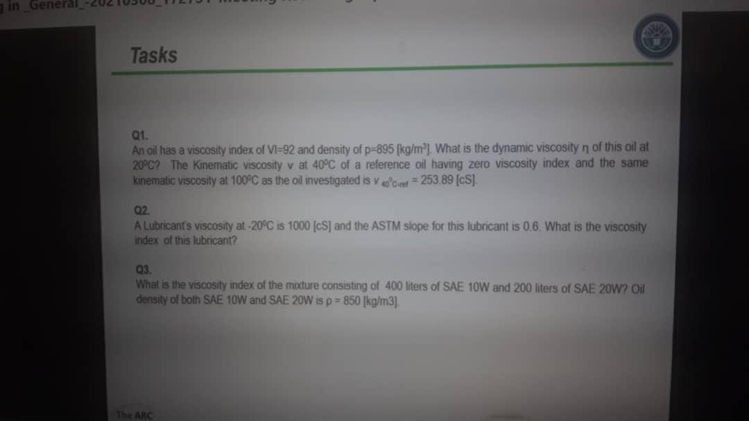 Solved 1 in General Tasks Q1. An oil has a viscosity index | Chegg.com