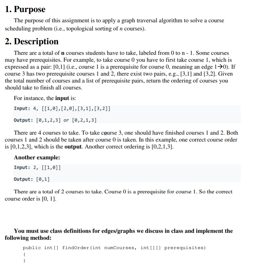 1. Purpose The purpose of this assignment is to apply | Chegg.com